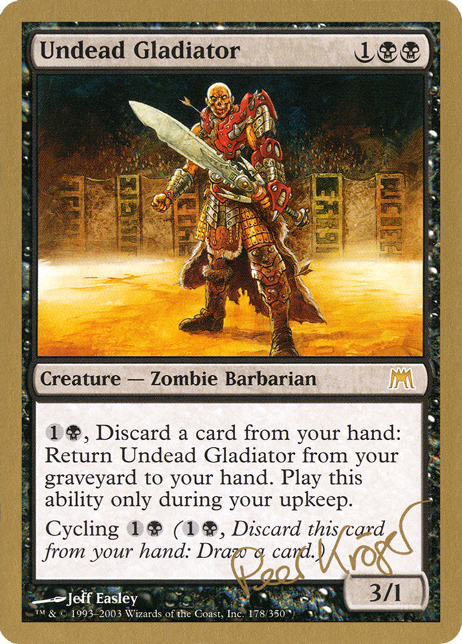 Undead Gladiator (Peer Kroger) [World Championship Decks 2003] | Exor Games New Glasgow
