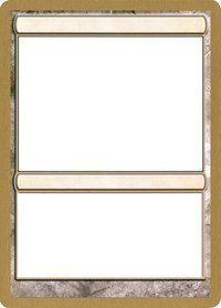 2004 World Championship Blank Card [World Championship Decks 2004] | Exor Games New Glasgow