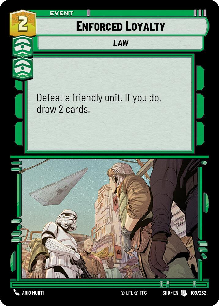 Enforced Loyalty (108/262) (108/262) [Shadows of the Galaxy] | Exor Games New Glasgow