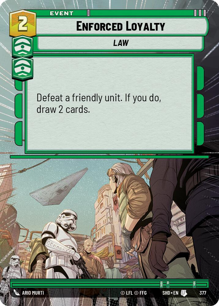 Enforced Loyalty (377) (Hyperspace) (377) [Shadows of the Galaxy] | Exor Games New Glasgow