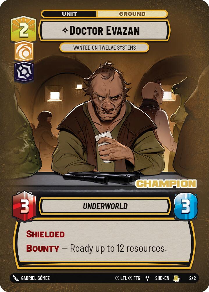 Doctor Evazan - Wanted on Twelve Systems (2/2) (Champion) (2/2) [Store Showdown Promos] | Exor Games New Glasgow