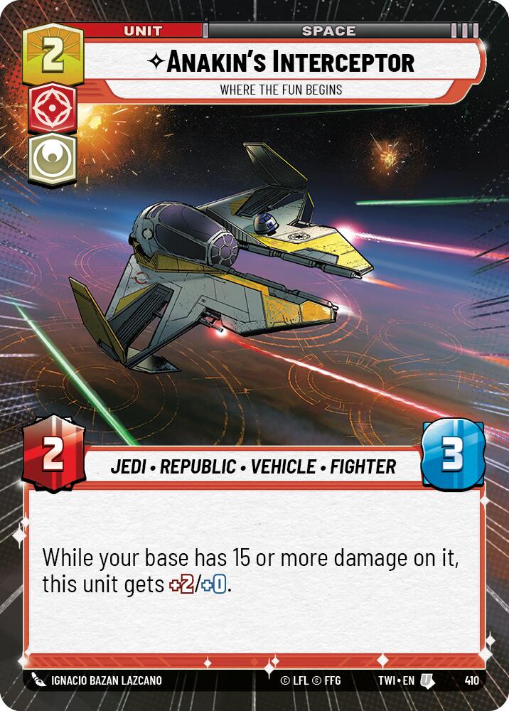Anakin's Interceptor - Where the Fun Begins (410) (Hyperspace) (410) [Twilight of the Republic] | Exor Games New Glasgow