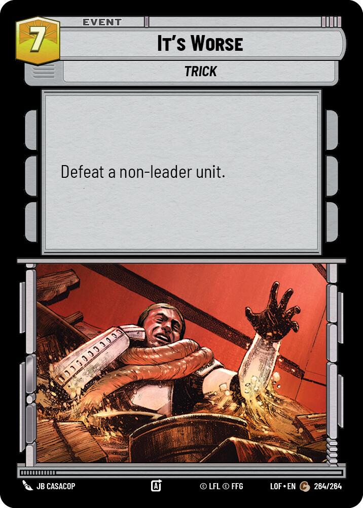 It's Worse (264/264) (264/264) [Legends of the Force] | Exor Games New Glasgow