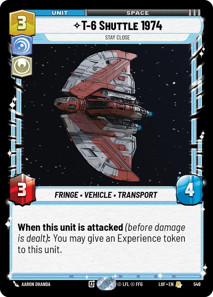 T-6 Shuttle 1974 - Stay Close (549) (Foil) (549) [Legends of the Force] | Exor Games New Glasgow