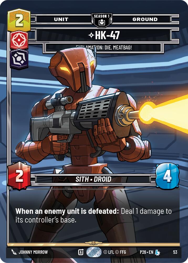 HK-47 - Exclamation: Die, Meatbag! (53) (53) [Sector and Regional Promos: Season 1] | Exor Games New Glasgow