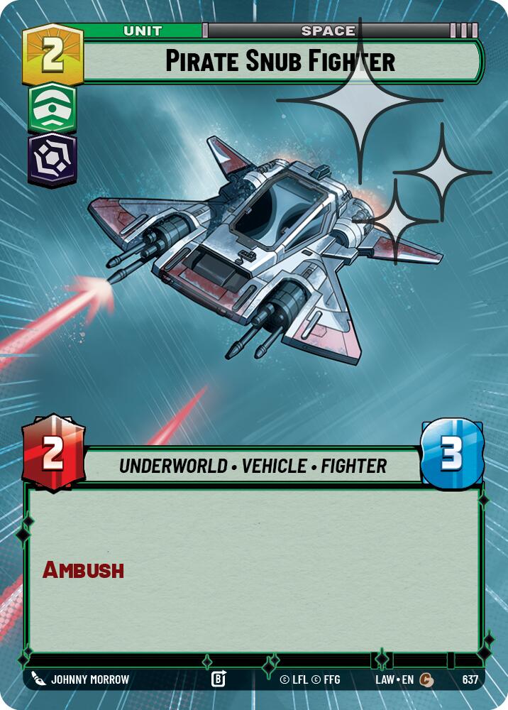 Pirate Snub Fighter (637) (Hyperspace Foil) (637) [A Lawless Time] | Exor Games New Glasgow