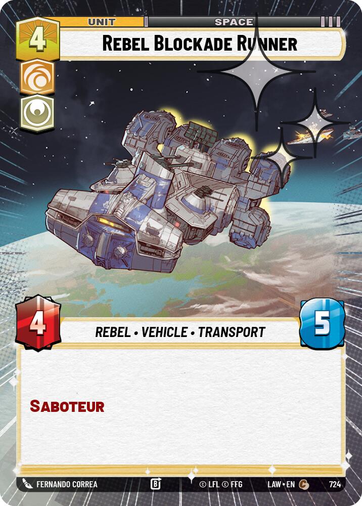 Rebel Blockade Runner (724) (Hyperspace Foil) (724) [A Lawless Time] | Exor Games New Glasgow