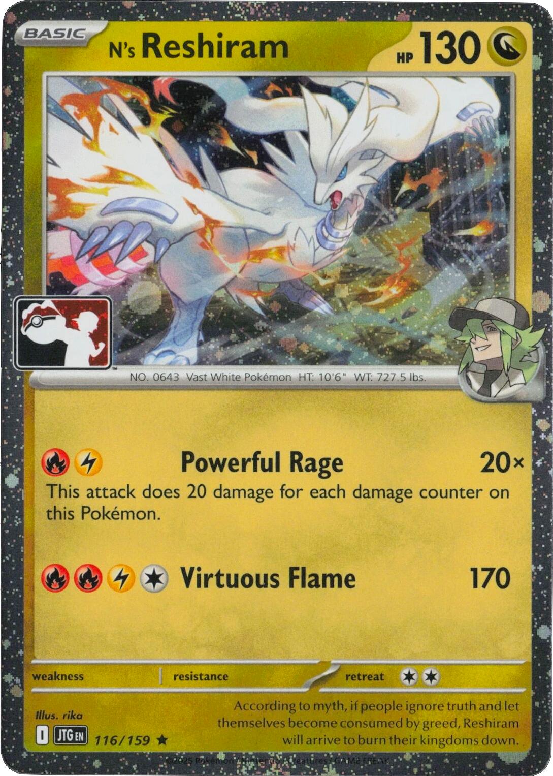 N's Reshiram (116/159) (Cosmos Holo) [Prize Pack Series Seven] | Exor Games New Glasgow