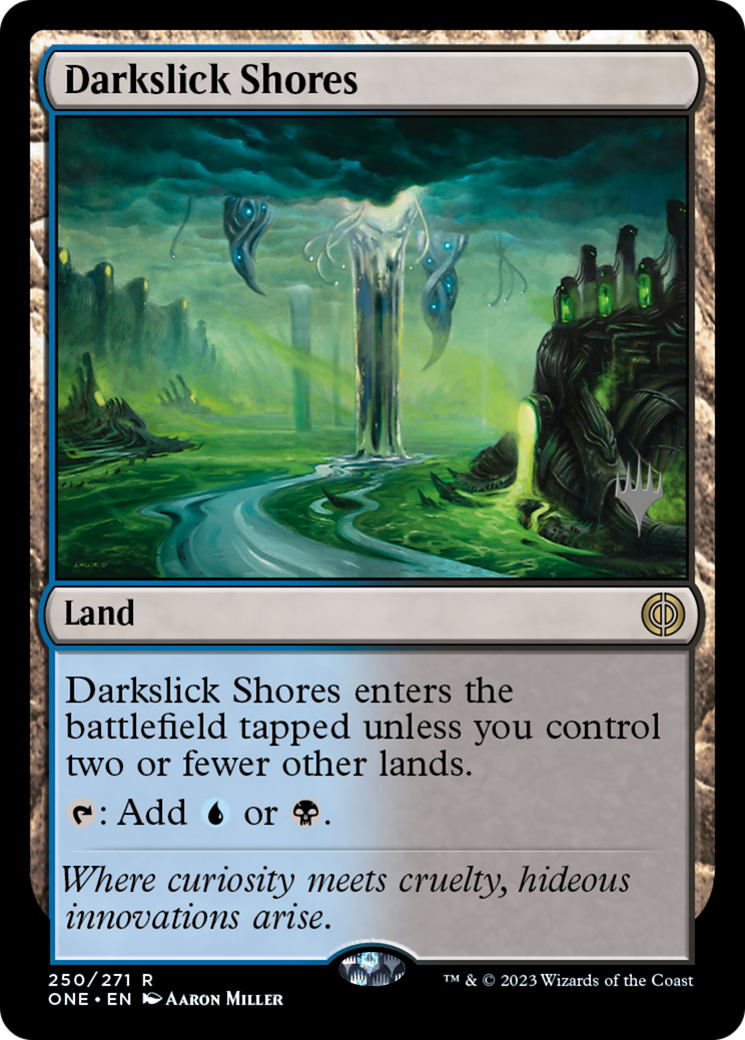 Darkslick Shores (Promo Pack) [Phyrexia: All Will Be One Promos] | Exor Games New Glasgow