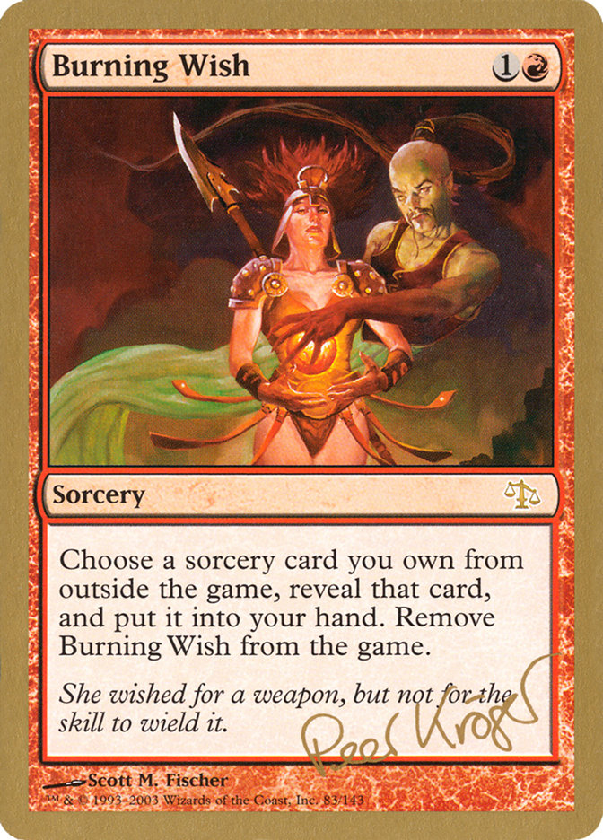 Burning Wish (Peer Kroger) [World Championship Decks 2003] | Exor Games New Glasgow