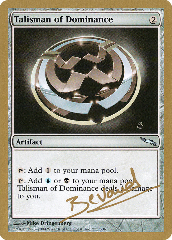 Talisman of Dominance (Manuel Bevand) [World Championship Decks 2004] | Exor Games New Glasgow