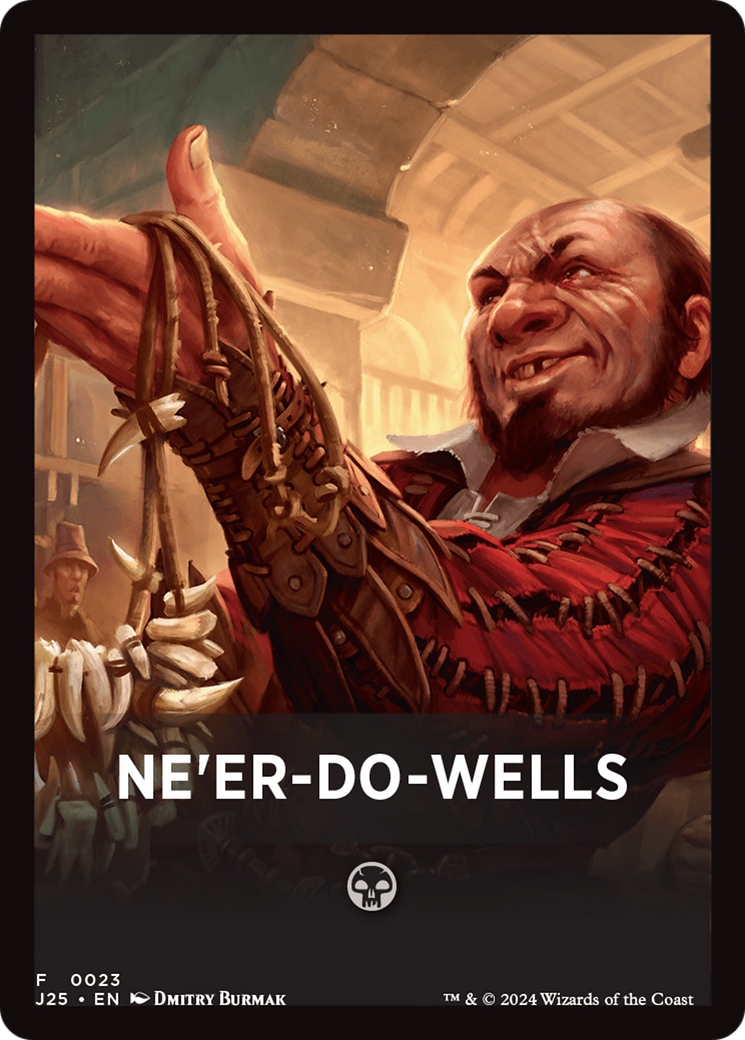 Ne'er-Do-Wells Theme Card [Foundations Jumpstart Front Cards] | Exor Games New Glasgow