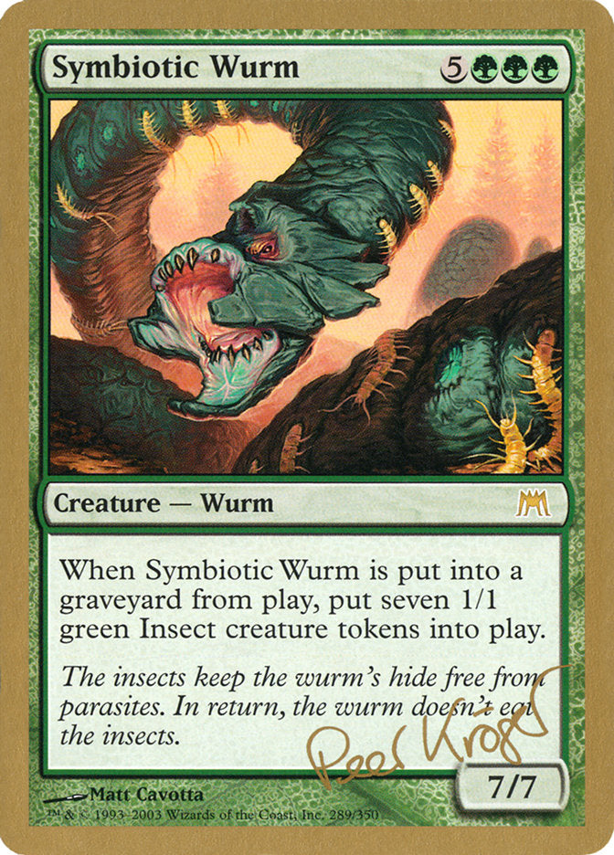 Symbiotic Wurm (Peer Kroger) [World Championship Decks 2003] | Exor Games New Glasgow