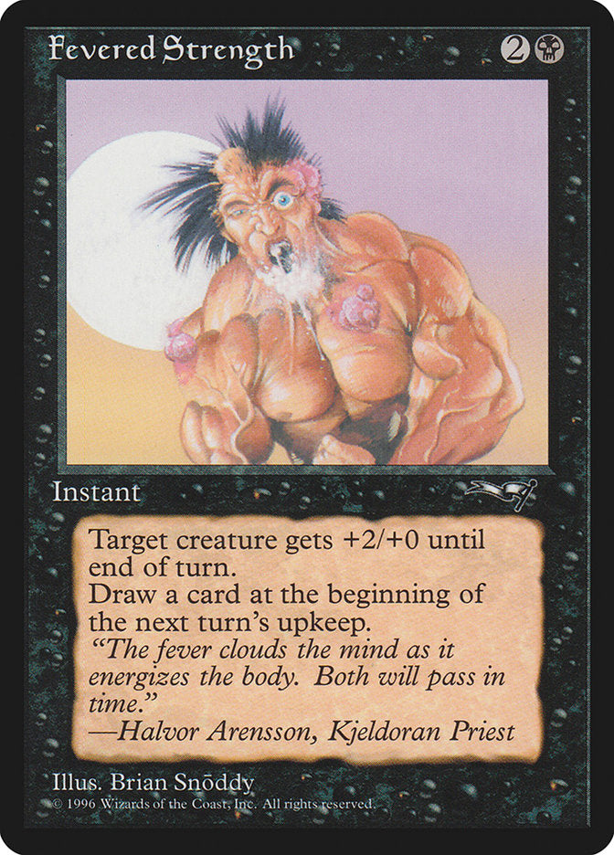Fevered Strength (Foaming Mouth) [Alliances] | Exor Games New Glasgow