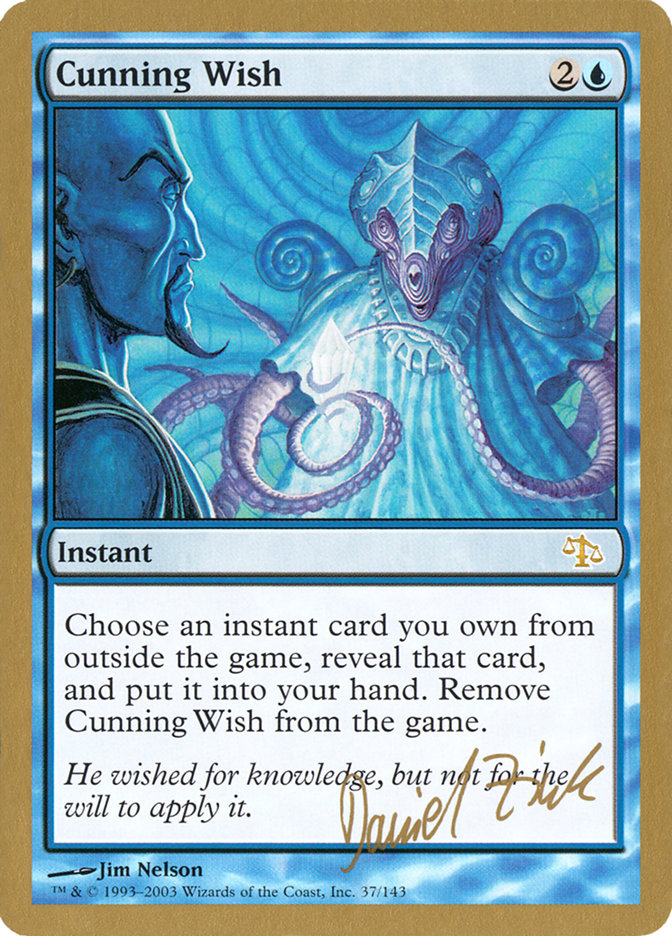 Cunning Wish (Daniel Zink) [World Championship Decks 2003] | Exor Games New Glasgow