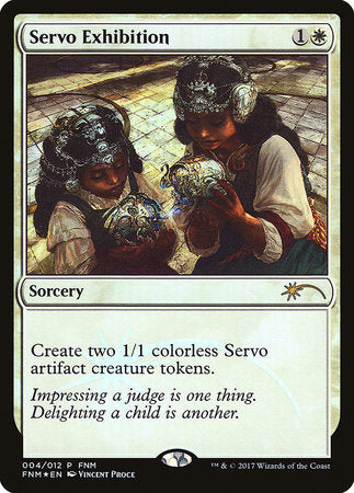 Servo Exhibition [Friday Night Magic 2017] | Exor Games New Glasgow