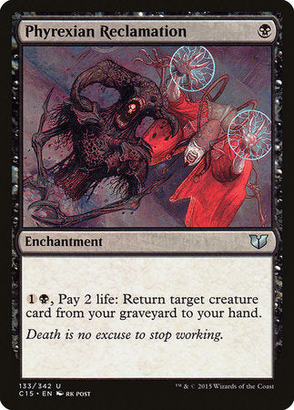 Phyrexian Reclamation [Commander 2015] | Exor Games New Glasgow