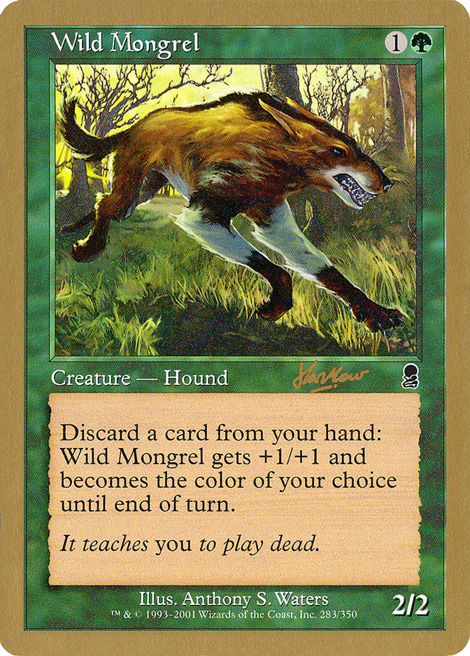 Wild Mongrel (Sim Han How) [World Championship Decks 2002] | Exor Games New Glasgow