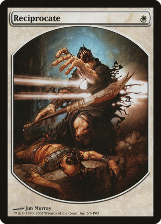 Reciprocate [Magic Player Rewards 2005] | Exor Games New Glasgow