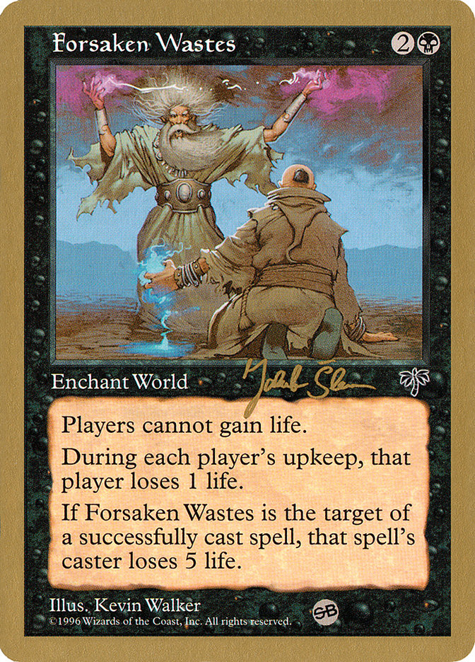 Forsaken Wastes (Jakub Slemr) (SB) [World Championship Decks 1997] | Exor Games New Glasgow