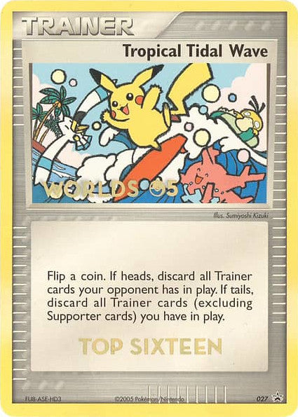 Tropical Tidal Wave (027) (Worlds 2005 Top 16) [Nintendo: Black Star Promos] | Exor Games New Glasgow