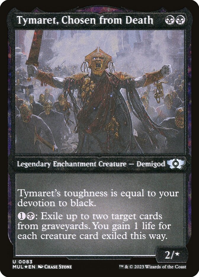 Tymaret, Chosen from Death (Foil Etched) [Multiverse Legends] | Exor Games New Glasgow