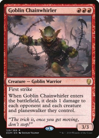 Goblin Chainwhirler [Dominaria Promos] | Exor Games New Glasgow