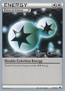 Double Colorless Energy (92/99) (Pesadelo Prism - Igor Costa) [World Championships 2012] | Exor Games New Glasgow