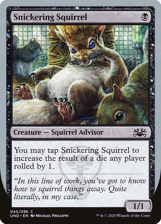 Snickering Squirrel [Unsanctioned] | Exor Games New Glasgow