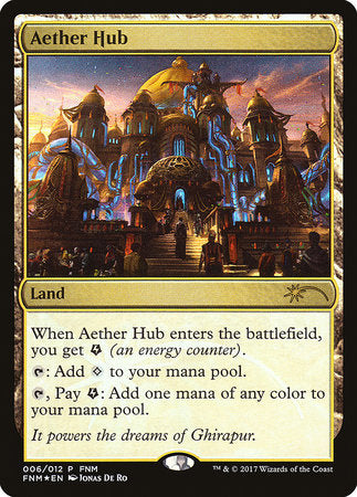 Aether Hub [Friday Night Magic 2017] | Exor Games New Glasgow