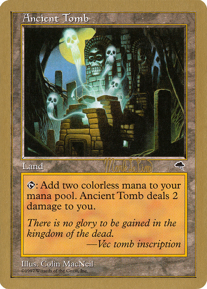 Ancient Tomb (Mark Le Pine) [World Championship Decks 1999] | Exor Games New Glasgow