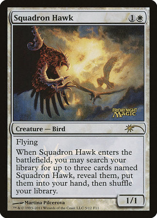 Squadron Hawk [Friday Night Magic 2011] | Exor Games New Glasgow
