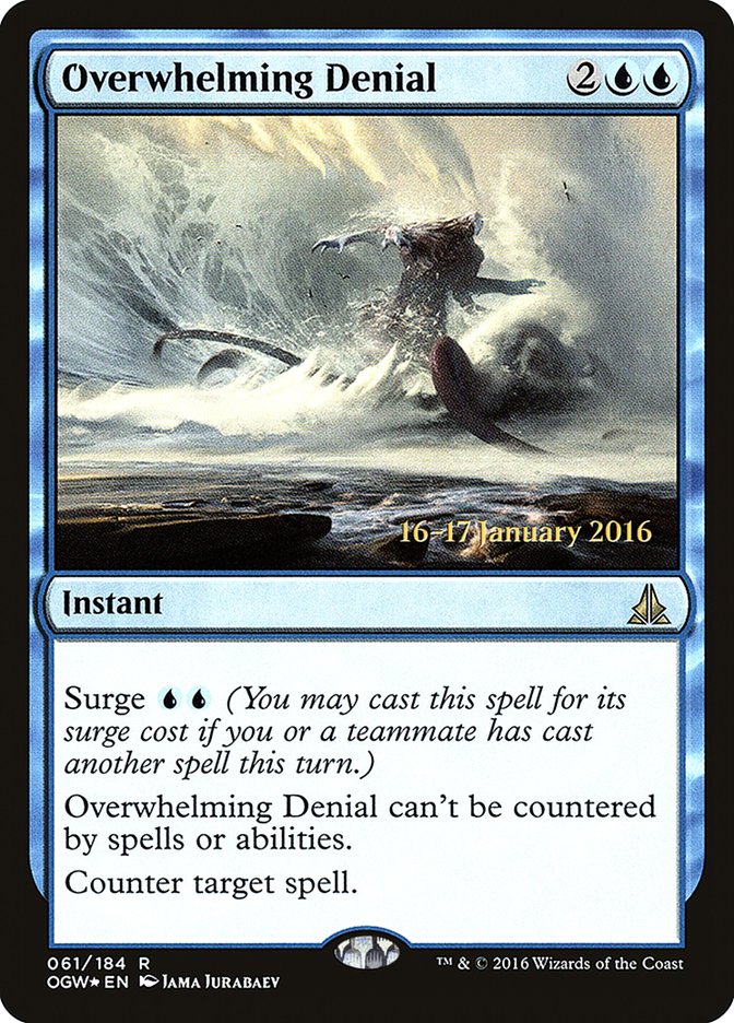 Overwhelming Denial [Oath of the Gatewatch Prerelease Promos] | Exor Games New Glasgow