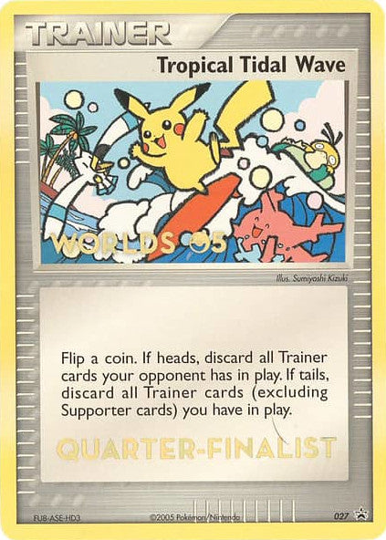 Tropical Tidal Wave (027) (Worlds 2005 Quarter-Finalist) [Nintendo: Black Star Promos] | Exor Games New Glasgow