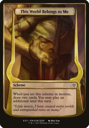 This World Belongs to Me (Archenemy: Nicol Bolas) [Archenemy: Nicol Bolas Schemes] | Exor Games New Glasgow