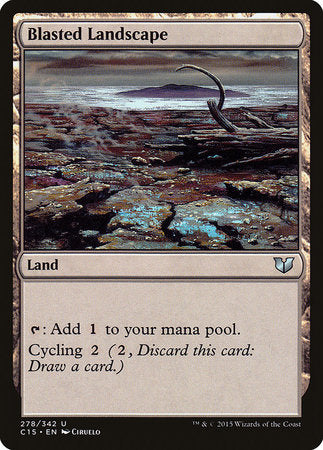 Blasted Landscape [Commander 2015] | Exor Games New Glasgow