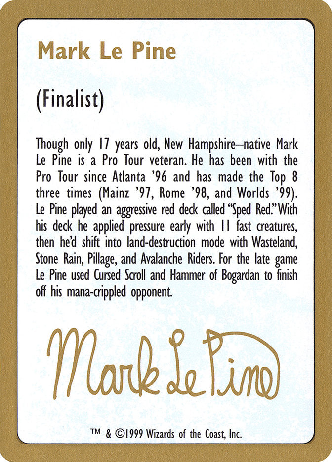 Mark Le Pine Bio [World Championship Decks 1999] | Exor Games New Glasgow