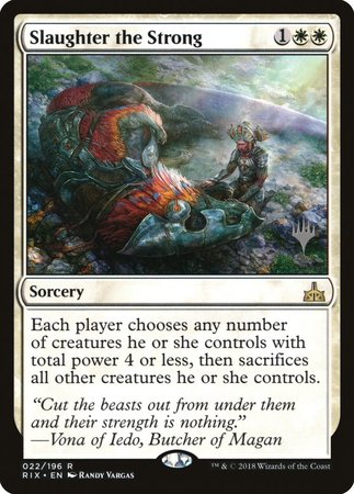 Slaughter the Strong [Rivals of Ixalan Promos] | Exor Games New Glasgow