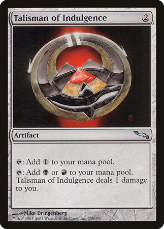 Talisman of Indulgence [Mirrodin] | Exor Games New Glasgow