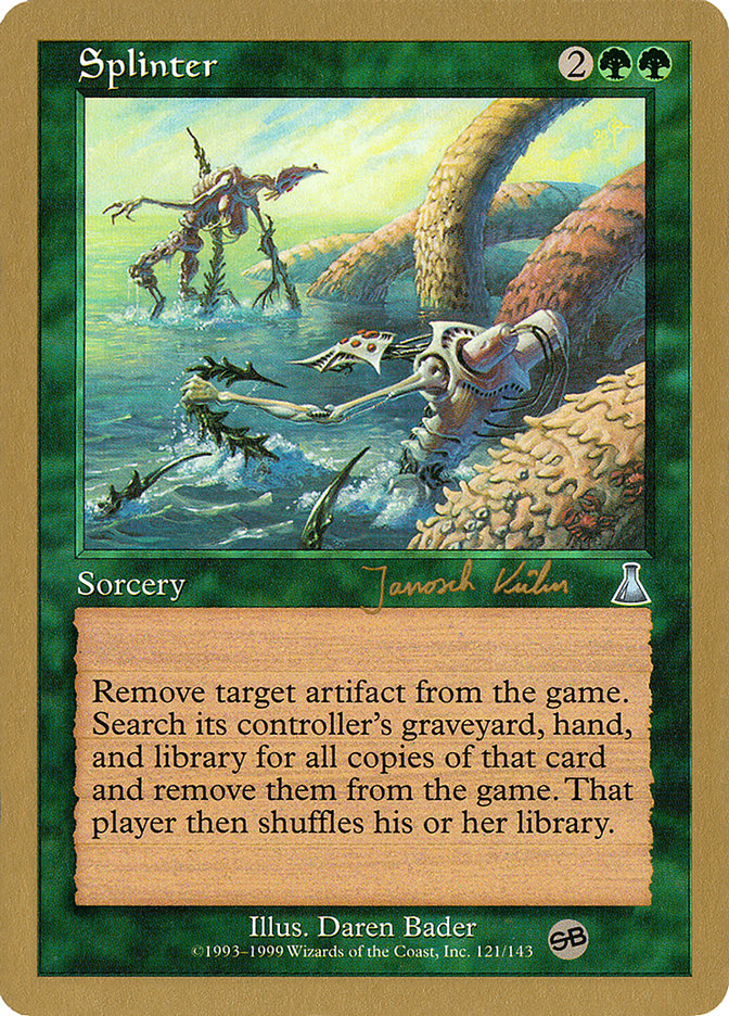 Splinter (Janosch Kuhn) (SB) [World Championship Decks 2000] | Exor Games New Glasgow